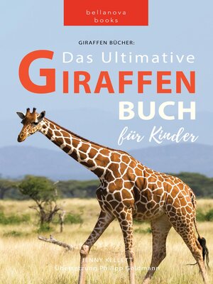cover image of Giraffen Bücher Das Ultimative Giraffen-Buch für Kinder